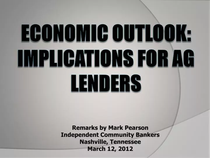 economic outlook implications for ag lenders