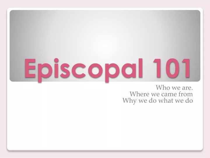 episcopal 101