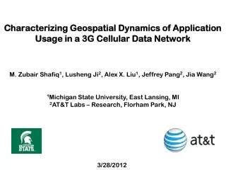 Characterizing Geospatial Dynamics of Application Usage in a 3G Cellular Data Network