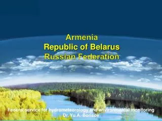 Armenia Republic of Belarus Russian Federation