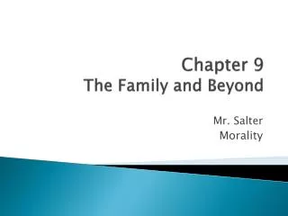 Chapter 9 The Family and Beyond