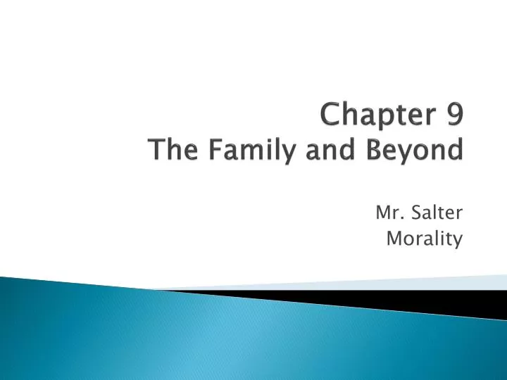 chapter 9 the family and beyond