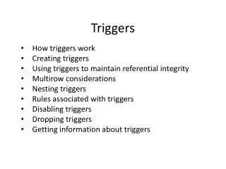 Triggers