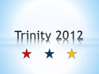 Trinity 2012