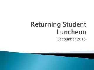 Returning Student Luncheon