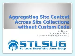 Aggregating Site Content Across Site Collections without Custom Code
