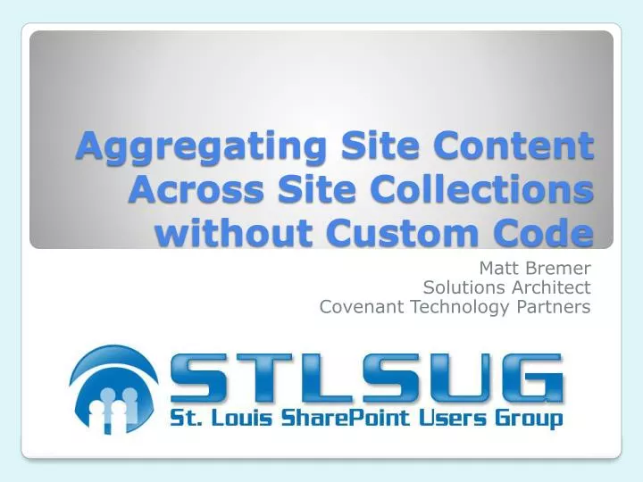 aggregating site content across site collections without custom code