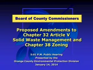 Proposed Amendments to Chapter 32 Article V Solid Waste Management and Chapter 38 Zoning