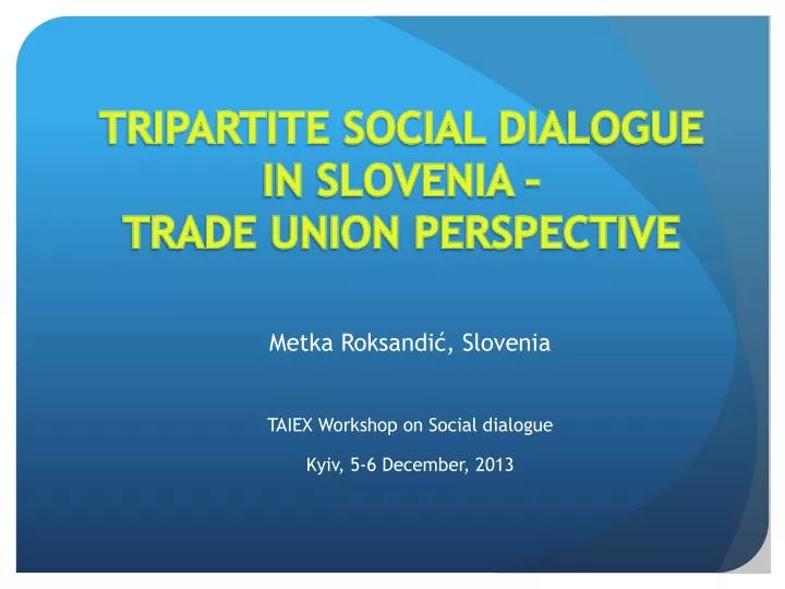 tripartite social dialogue in slovenia trade union perspective