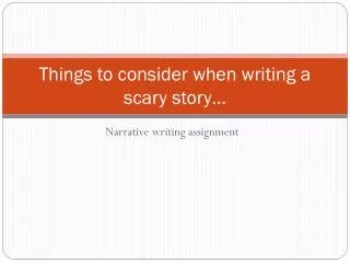 things to consider when writing a scary story