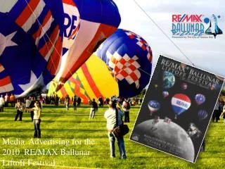 Media Advertising for the 2010 RE/MAX Ballunar Liftoff Festival