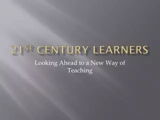 21 st Century Learners