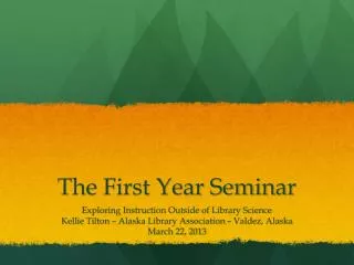 The First Year Seminar