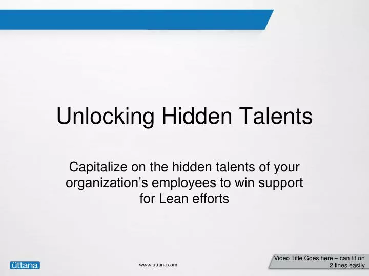 unlocking hidden talents