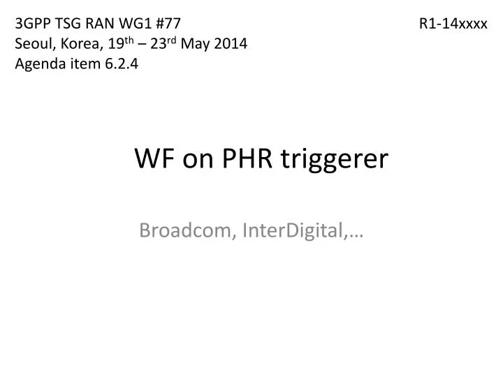 wf on phr triggerer