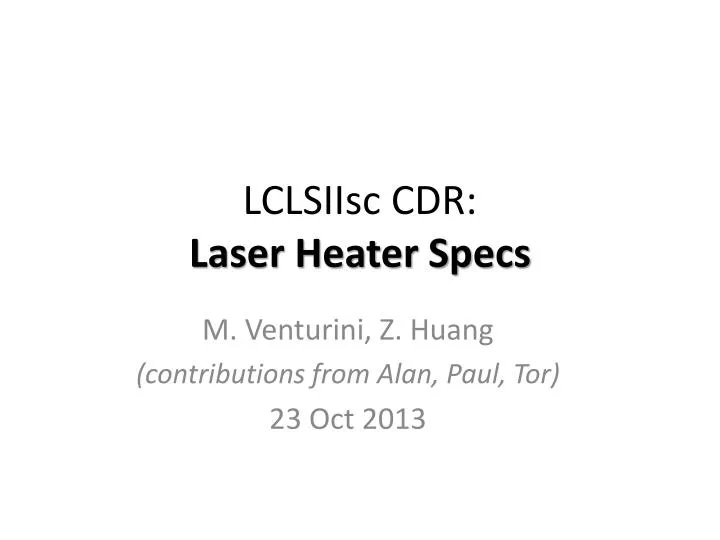 lclsiisc cdr laser heater specs