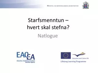 starfsmenntun hvert skal stefna