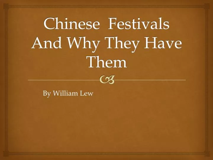 chinese festivals and why they have them