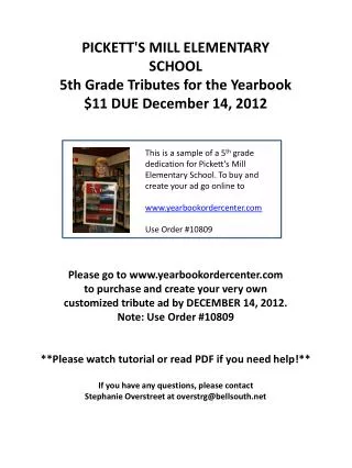 PICKETT'S MILL ELEMENTARY SCHOOL 5th Grade Tributes for the Yearbook $11 DUE December 14, 2012