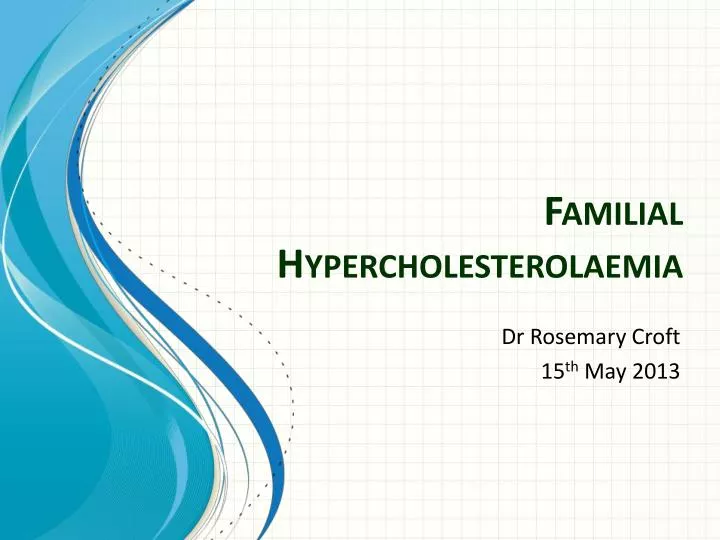 familial hypercholesterolaemia