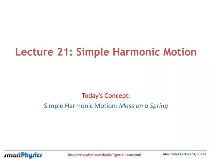 lecture 21 simple harmonic motion