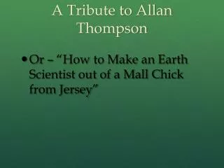 A Tribute to Allan Thompson