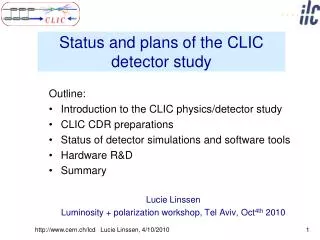 Status and plans of the CLIC detector study