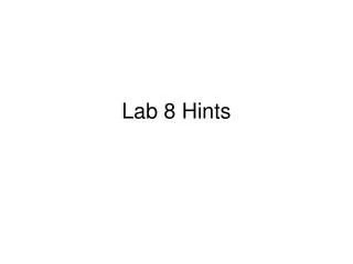 Lab 8 Hints