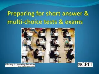 Preparing for short answer &amp; multi-choice tests &amp; exams