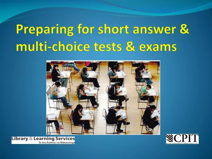 preparing for short answer multi choice tests exams