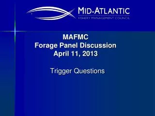 MAFMC Forage Panel Discussion April 11, 2013