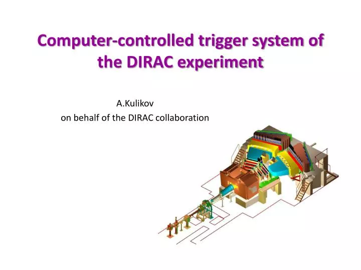 computer controlled trigger system of the dirac experiment