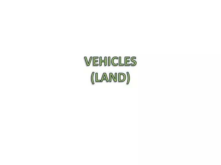 vehicles land