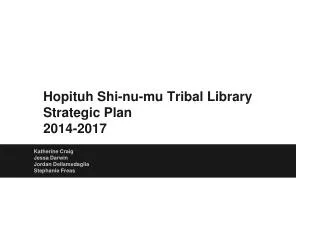 Hopituh Shi-nu-mu Tribal Library Strategic Plan 2014-2017