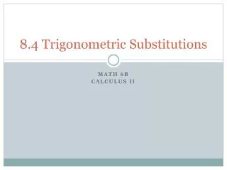 8 4 trigonometric substitutions