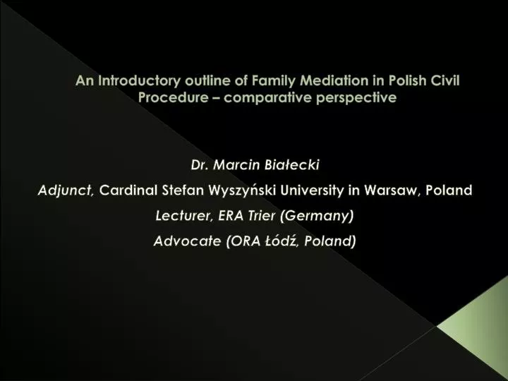 an introductory outline of family mediation in polish civil procedure comparative perspective