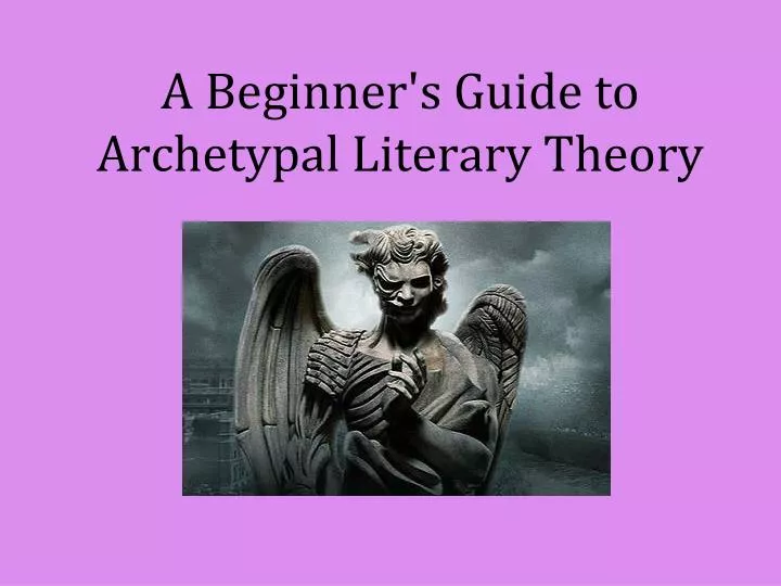 a beginner s guide to archetypal literary theory