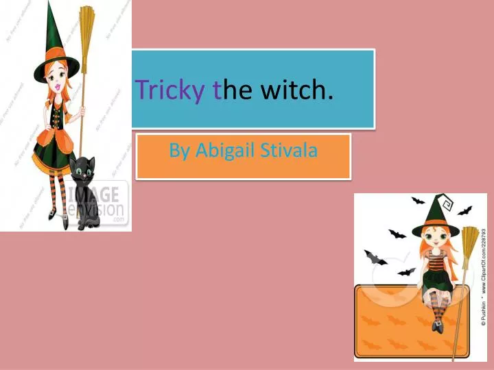 tricky t he witch