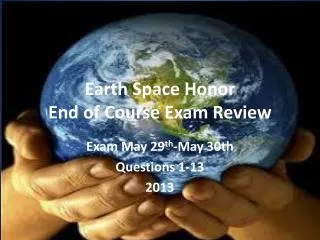 Earth Space Honor End of Course Exam Review