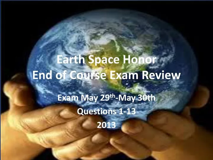 earth space honor end of course exam review