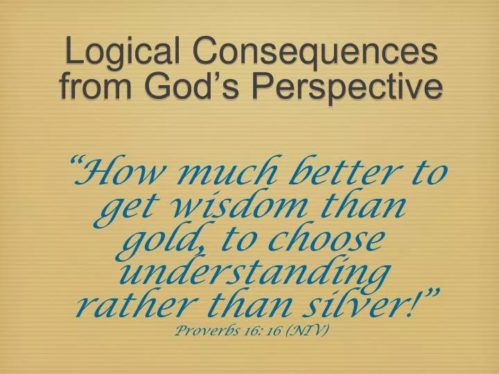 logical consequences from god s perspective