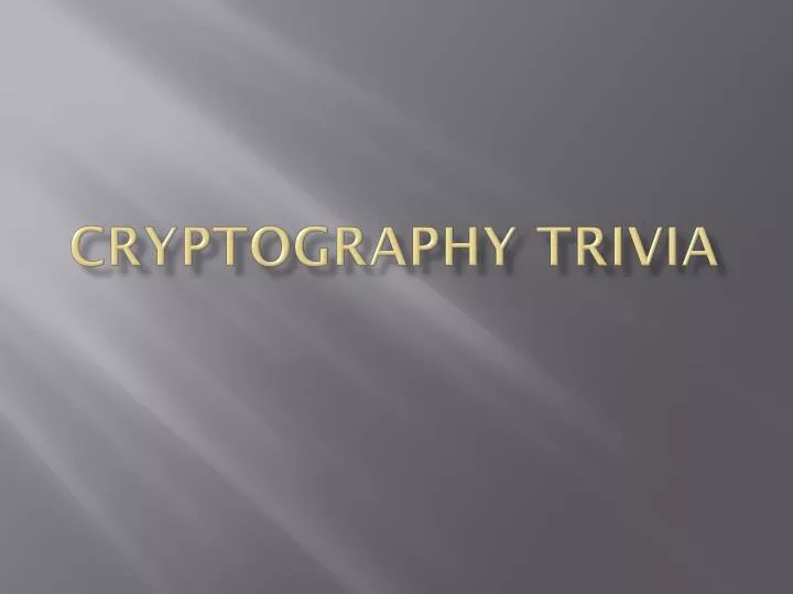cryptography trivia