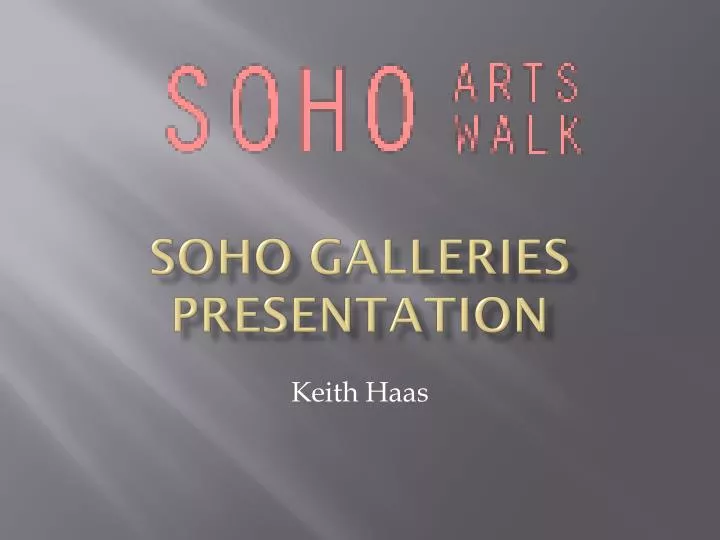 soho galleries presentation