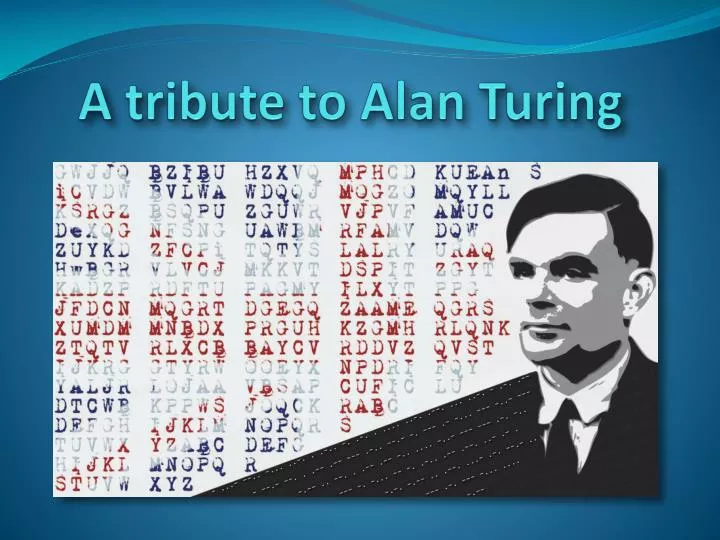 a tribute to alan turing