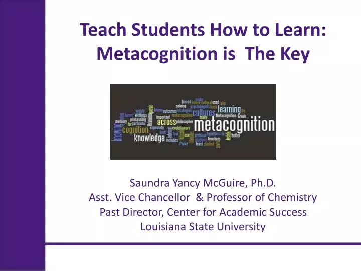 teach students how to learn metacognition is the key