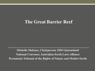 Michelle Maloney, Chairperson, EDO Queensland National Convenor, Australian Earth Laws Alliance