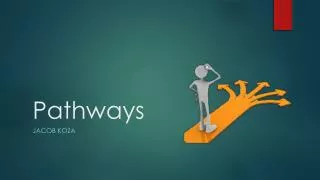 PPT - ASCENDING PATHWAYS PowerPoint Presentation, free download - ID:614434