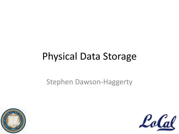 physical data storage