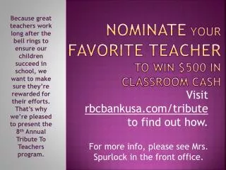 NOMINATE YOUR FAVORITE TEACHER to win $500 in classroom cash