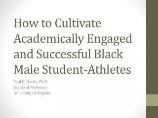 How to Cultivate Academically Engaged and Successful Black Male Student-Athletes